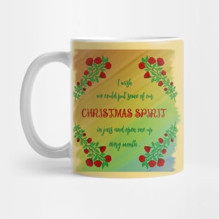 CHRISTMAS SPIRIT'S QUOTE Mug